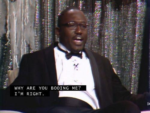 Why Are You Booing Me? I'm Right